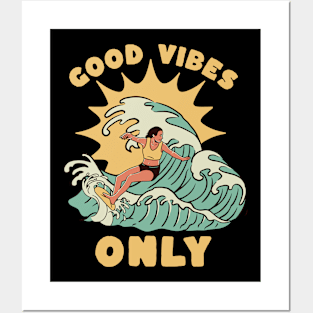 Good vibes only Posters and Art